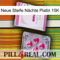 Neue Steife Nächte Platin 15K 32